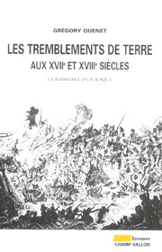 Tremblements de terre (Les) – Grégory Quenet 2005