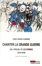 Chanter la grande guerre – Anne Simon-Carrere 2014