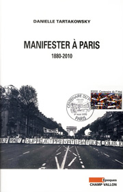 Manifester à Paris – Danielle Tartakowsky 2010