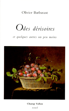 Odes dérisoires – Olivier Barbarant 1998