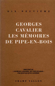 Mémoires de Pipe-en-bois (Les) – Georges Cavalier 1992