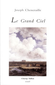Grand ciel (Le) – Joseph Cheneraille 2012
