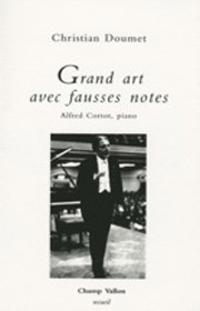 Grand art avec fausses notes – Christian Doumet 2009