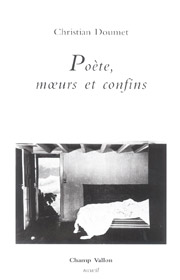 Poète, moeurs et confins – Christian Doumet 2004