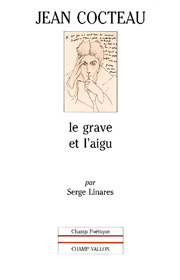 Jean Cocteau – Serge Linares 1999