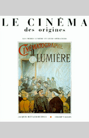 Cinéma des origines (Le) – Jacques Rittaud-Hutinet 1985