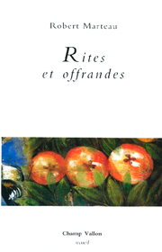 Rites et offrandes – Robert Marteau 2002