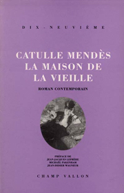 La maison de la vieille – Catulle Mendès 2000