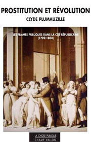 Prostitution et révolution – Clyde Plumauzille 2016