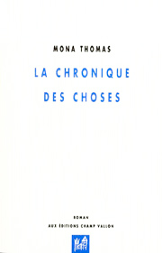 Chronique des choses (La) – Mona Thomas 2002