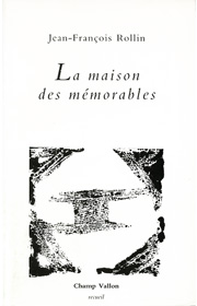 Maison des mémorables (La) – Jean-François Rollin 1989
