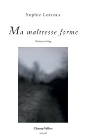 Ma maîtresse forme - Sophie Loizeau 2017