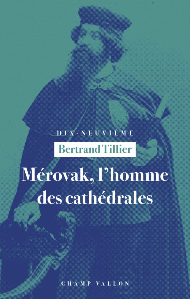 Mérovak l'homme des cathédrales